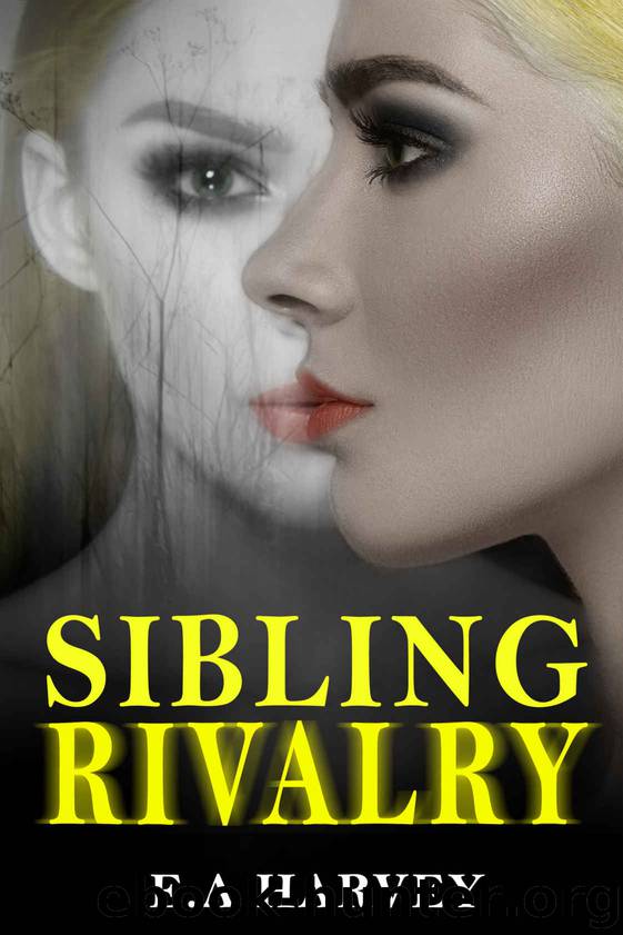 Sibling Rivalry by E A Harvey