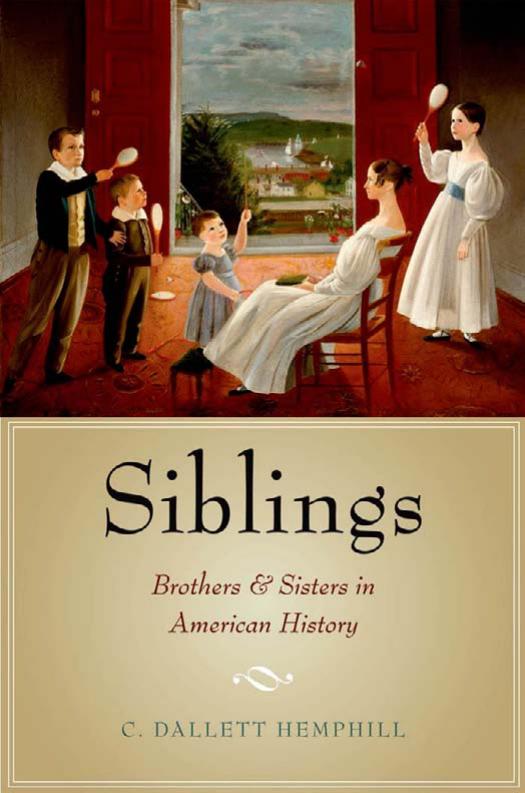 Siblings: Brothers and Sisters in American History (Repost) by Unknow