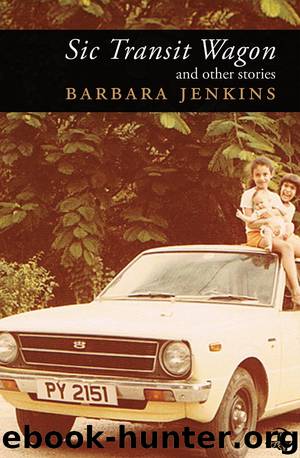 Sic Transit Wagon by Barbara Jenkins