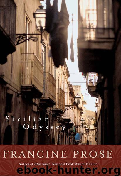 Sicilian Odyssey by Francine Prose