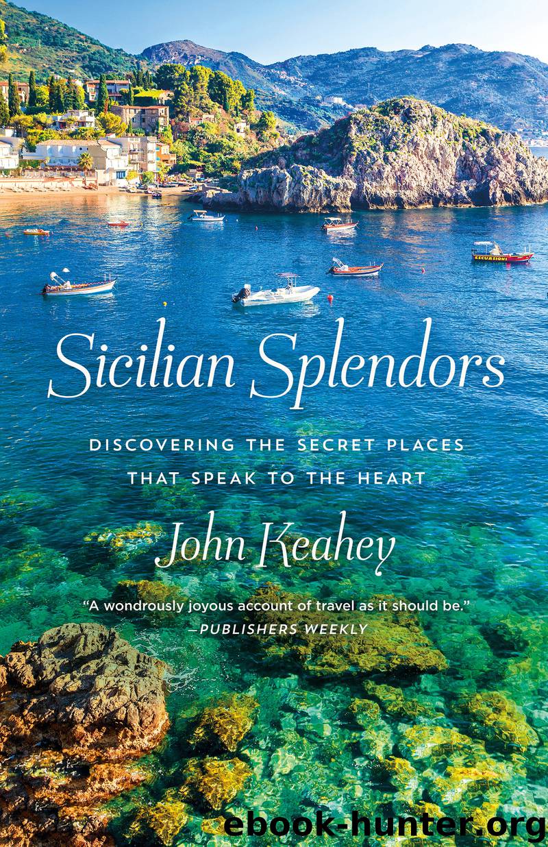 Sicilian Splendors by John Keahey
