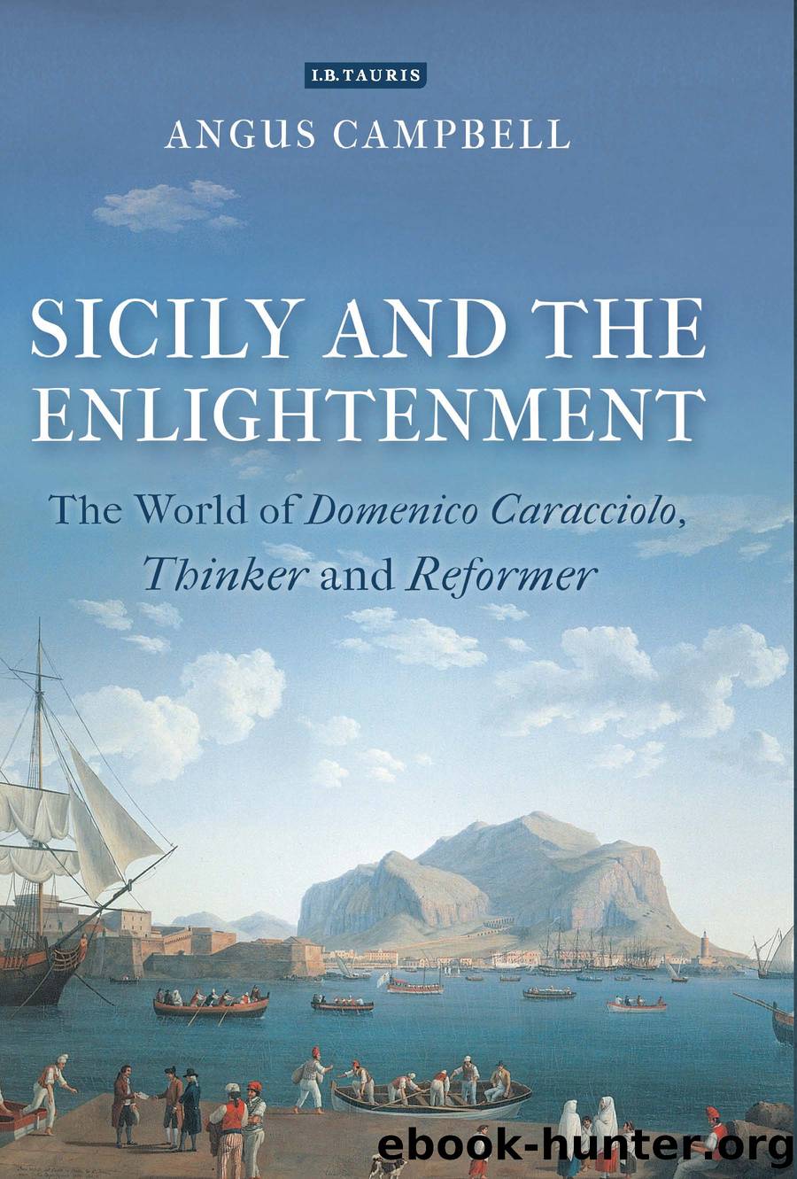 Sicily and the Enlightenment by Campbell Angus;
