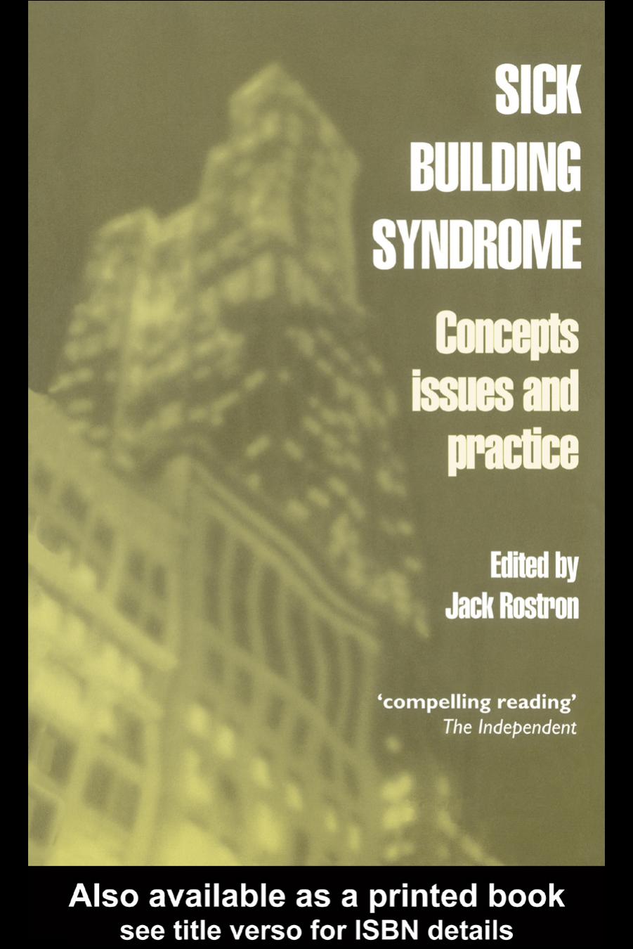 Sick Building Syndrome: Concepts, Issues and Practice by Jack Rostron