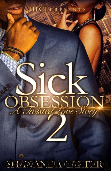 Sick Obsession 2: A Twisted Love Story by Shawanda Carter