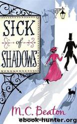 Sick of Shadows by M. C. Beaton