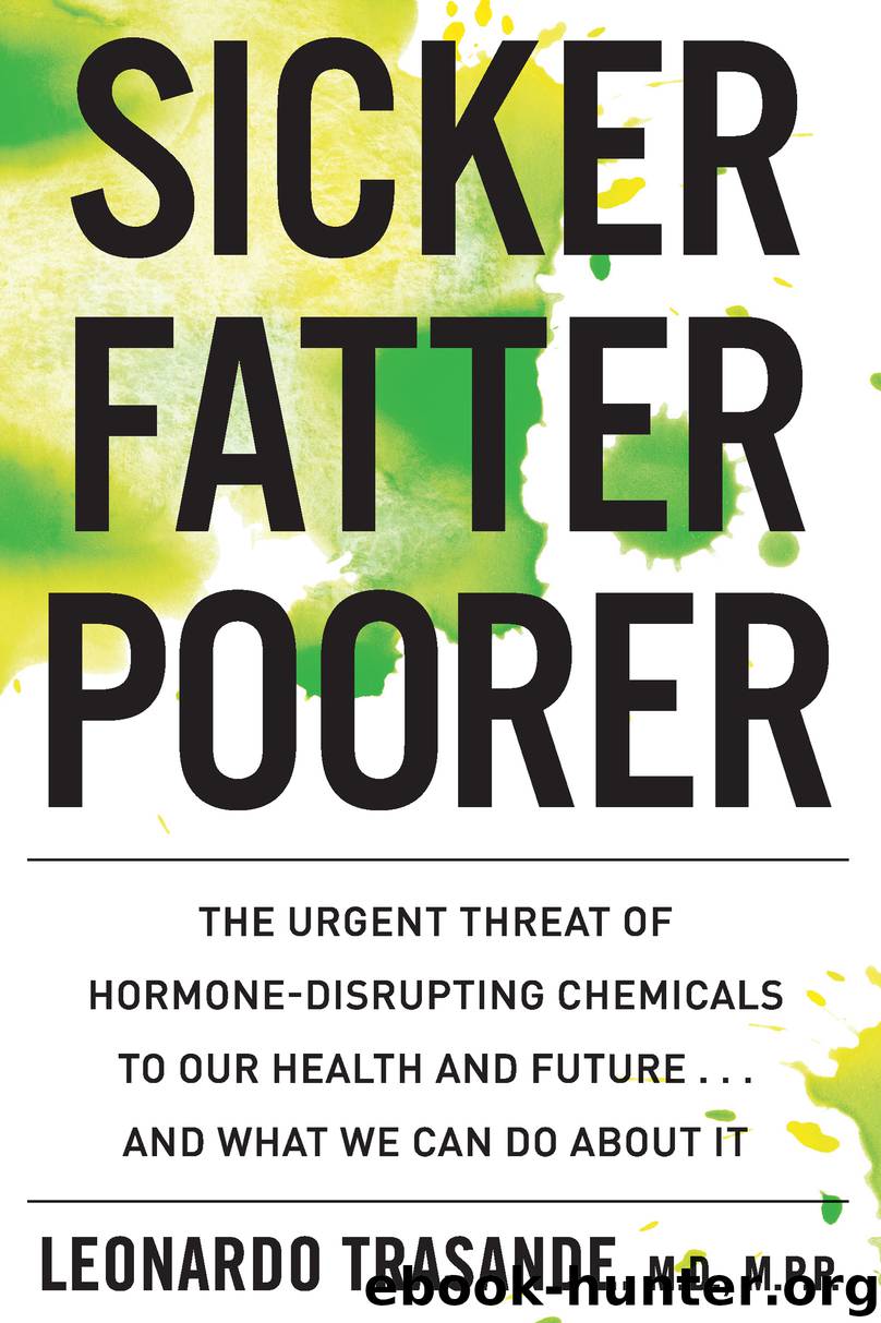 Sicker, Fatter, Poorer by Leonardo Trasande