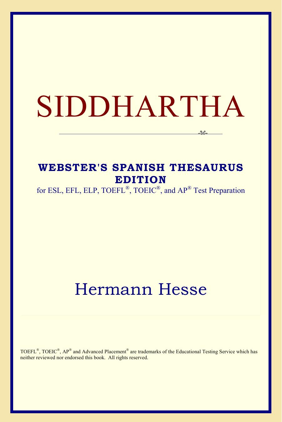 Siddhartha (Webster's Spanish Thesaurus Edition) by Hermann Hesse