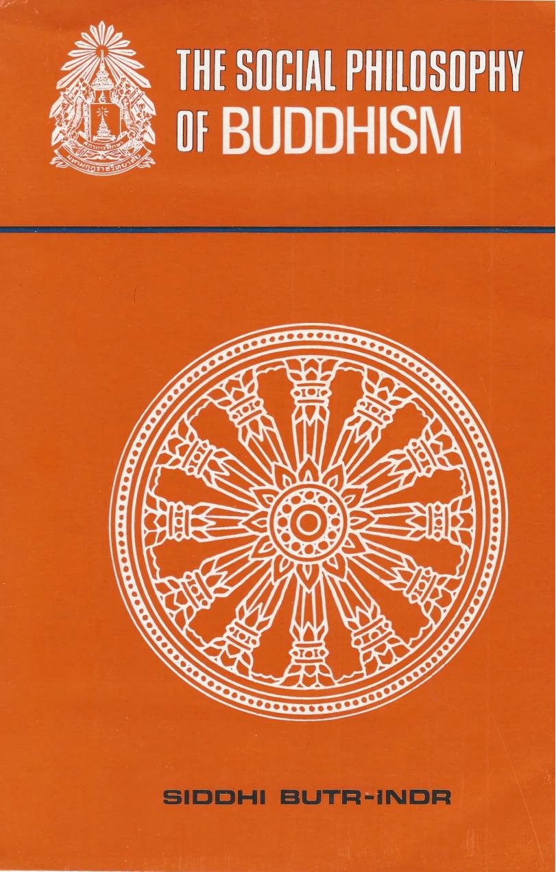Siddhi (1973) The Social Philosophy of Buddhism by Siddhi Butr-Indr