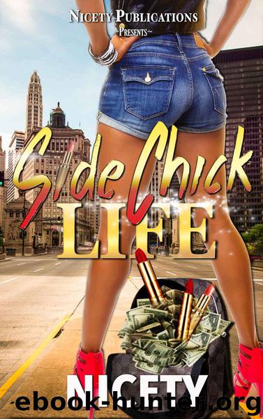 Side Chick Life by Nicety