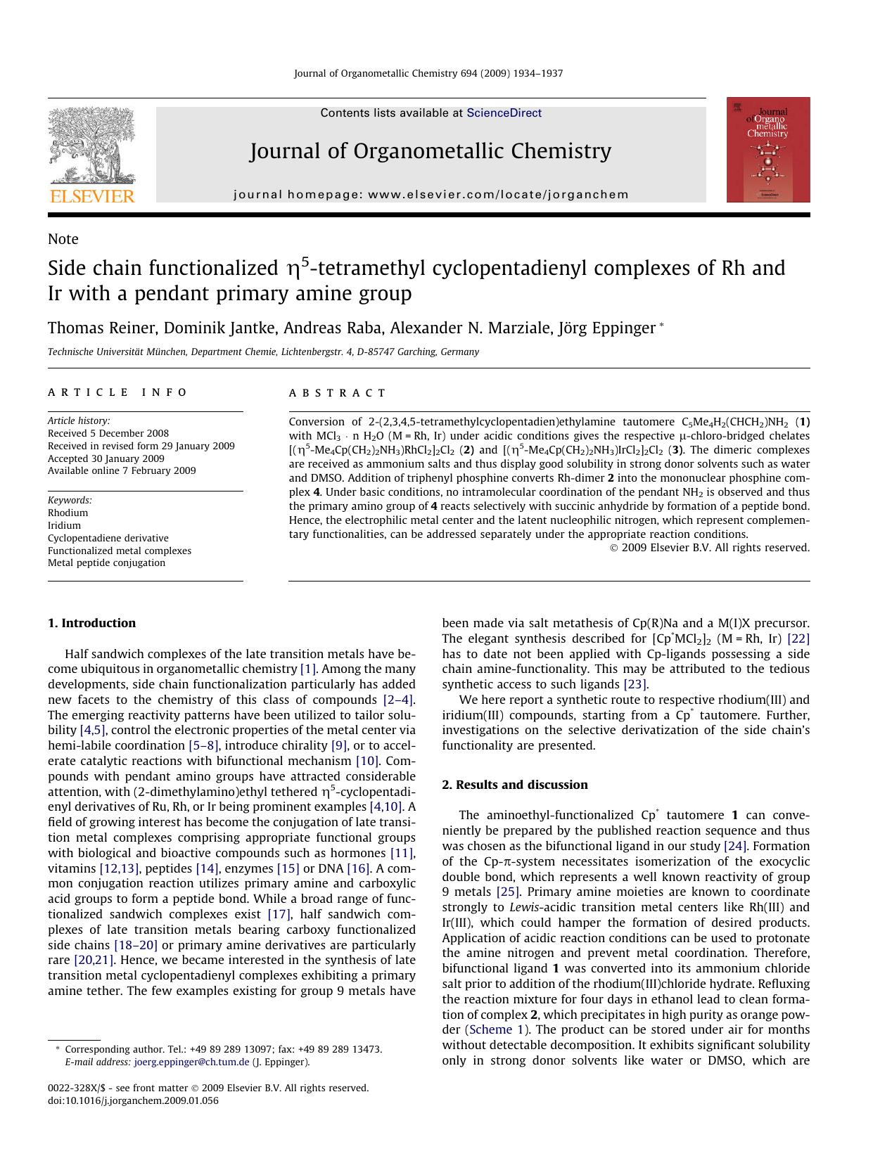Side chain functionalized η5-tetramethyl cyclopentadienyl complexes of Rh and Ir with a pendant primary amine group by Thomas Reiner; Dominik Jantke; Andreas Raba; Alexander N. Marziale; Jörg Eppinger