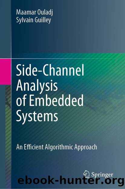 Side-Channel Analysis of Embedded Systems by Maamar Ouladj & Sylvain Guilley