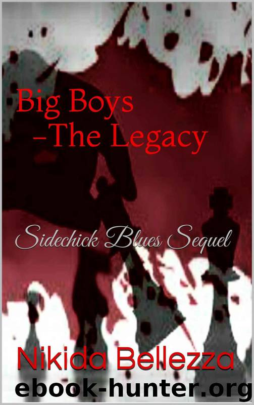 Sidechick Blues Sequel: Big Boys - The Legacy by Nikida Bellezza