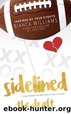 Sidelined: the Draft by Bianca Williams