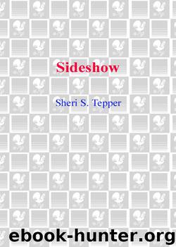 Sideshow by Sheri S. Tepper