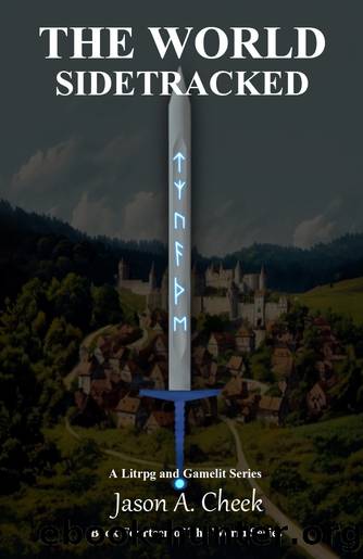 Sidetracked: A LitRPG and GameLit Series. by Jason Cheek