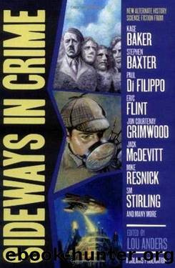Sideways in Crime: An Alternate Mystery Anthology (2008) by Lou Anders