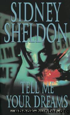Sidney Sheldon (1998) Tell Me Your Dreams by Sidney Sheldon
