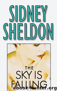 Sidney Sheldon (2001) The Sky Is Falling by Sidney Sheldon