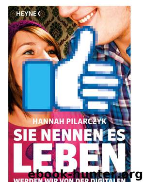 Sie nennen es Leben by Hannah Pilarczyk