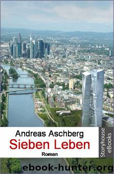Sieben Leben by Aschberg A