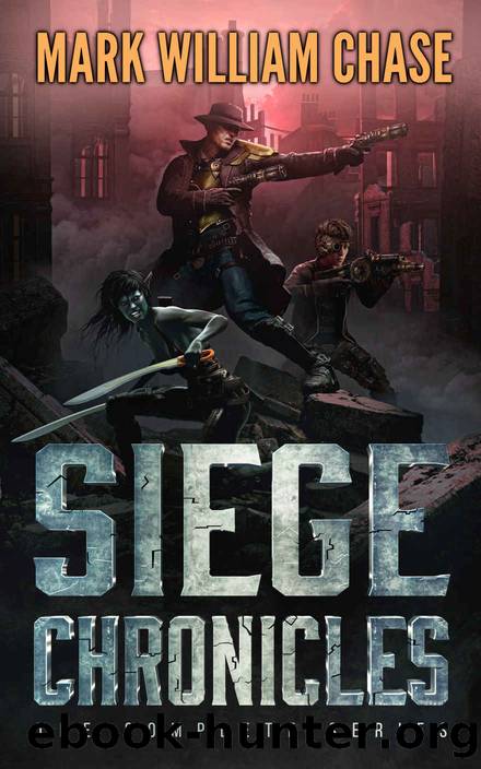 Siege Chronicles: The Complete Series by Mark William Chase