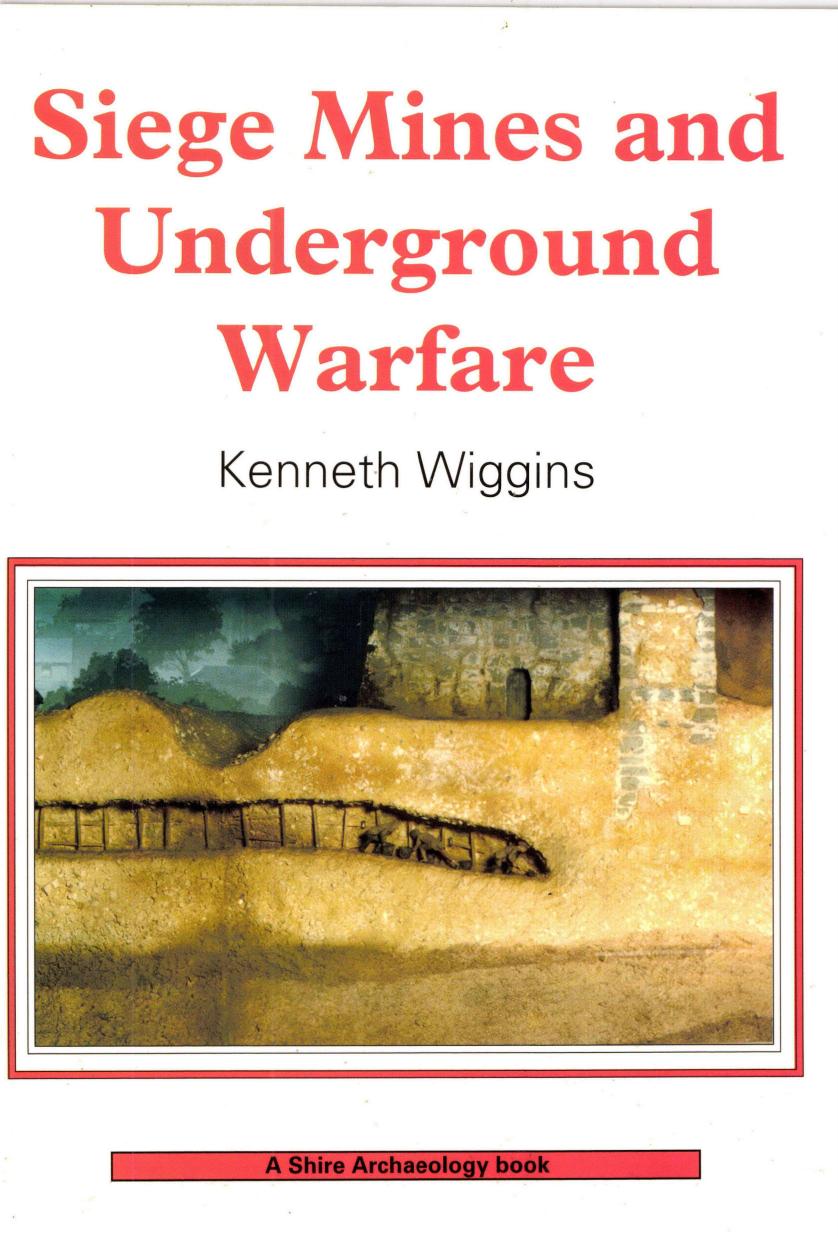 Siege Mines and Underground Warfare by Kenneth Wiggins