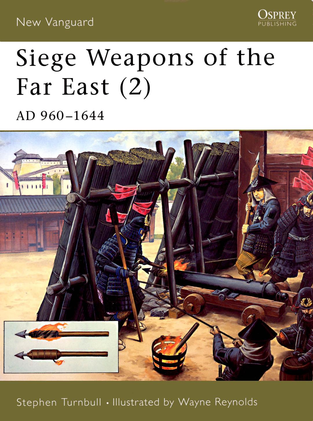 Siege Weapons of the Far East Part 2 AD960-1644 by Scanned by Dro editing and PDF by ElfFriend