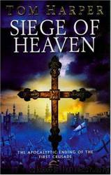 Siege of Heaven by Tom Harper