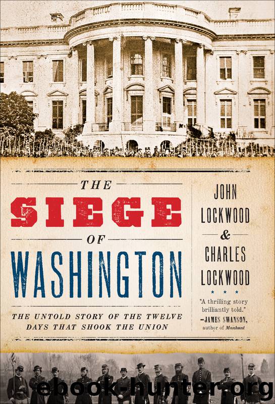 Siege of Washington by Lockwood John; Lockwood Charles; & Charles Lockwood