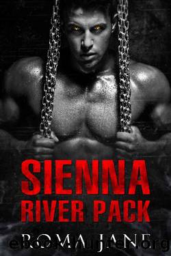 Sienna River Pack: Wolf Country Book 1 by Roma Jane
