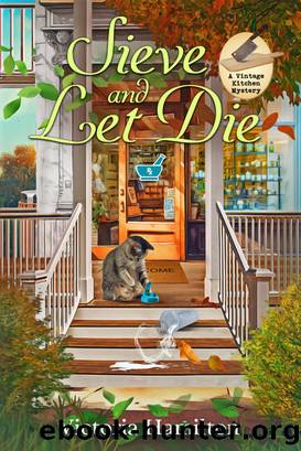Sieve and Let Die by Victoria Hamilton