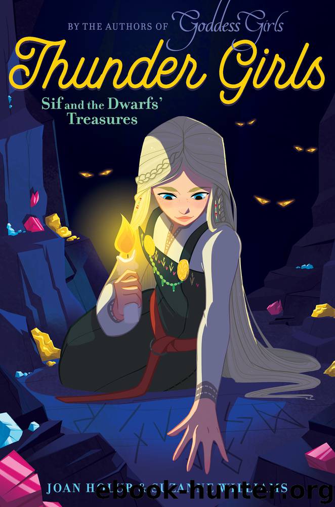 Sif and the Dwarfs' Treasures by Joan Holub Suzanne Williams