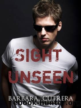 Sight Unseen by Barbara Cutrera