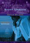 Sight Unseen by Wilson Gayle