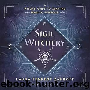 Sigil Witchery by Laura Tempest Zakroff