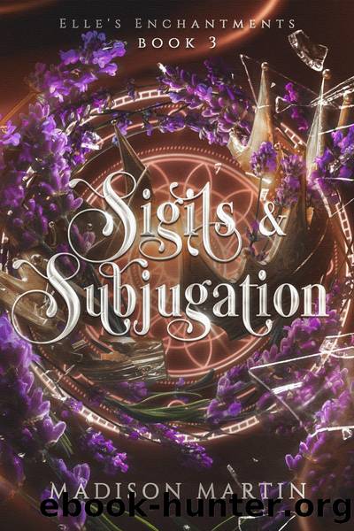 Sigils & Subjugation by Madison Martin
