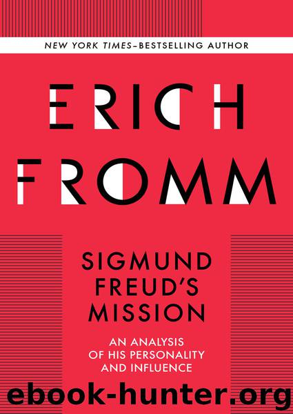 Sigmund Freud's Mission by Erich Fromm