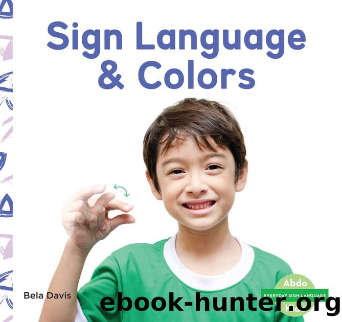 Sign Language & Colors by Bela Davis
