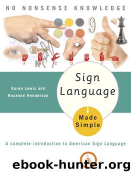 Sign Language Made Simple by Karen Lewis