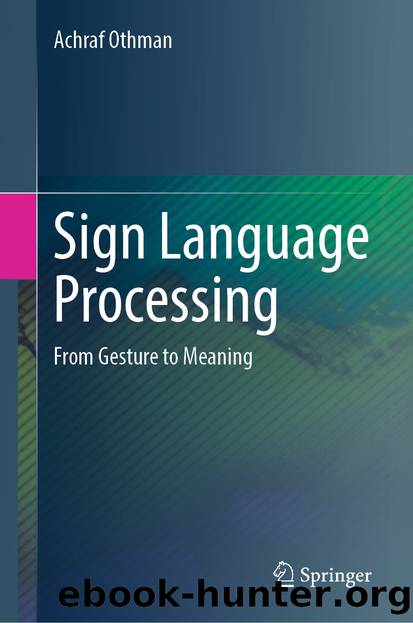 Sign Language Processing by Achraf Othman