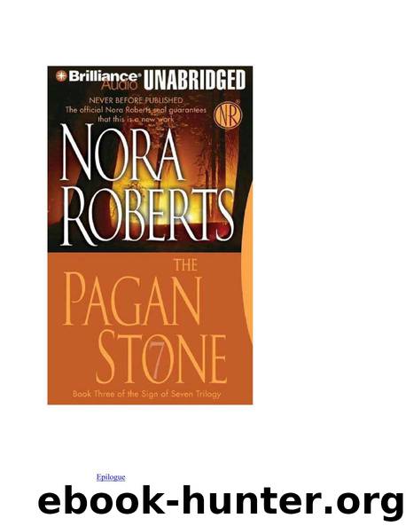 Sign of Seven - 03 - The Pagan Stone by Nora Roberts