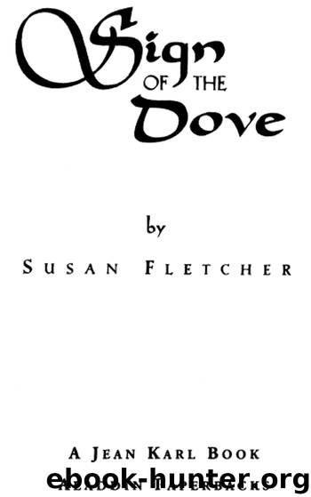 Sign of the Dove by Susan Fletcher