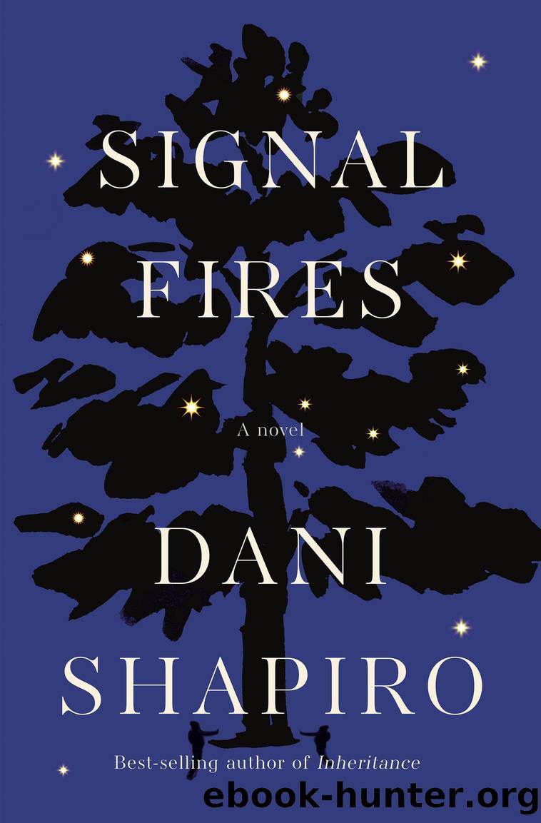 Signal Fires by Dani Shapiro