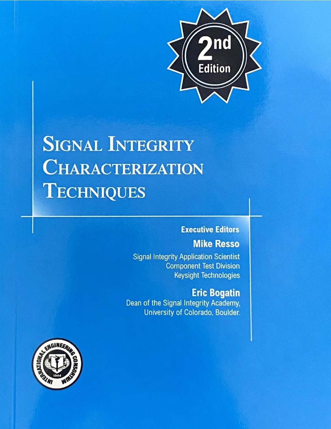 Signal Integrity Characterization Techniques by Mike Resso Eric Bogatin