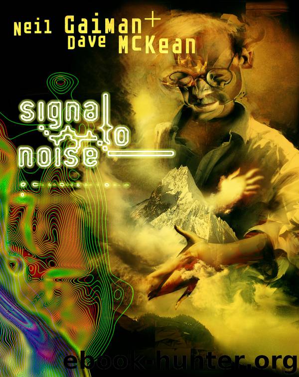 Signal to Noise by Gaiman Neil & McKean Dave