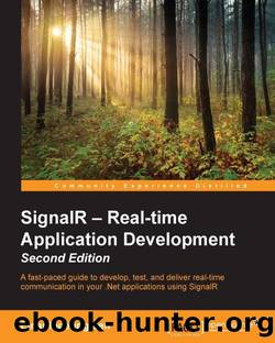 SignalR â Real-time Application Development Second Edition by Ingebrigtsen Einar