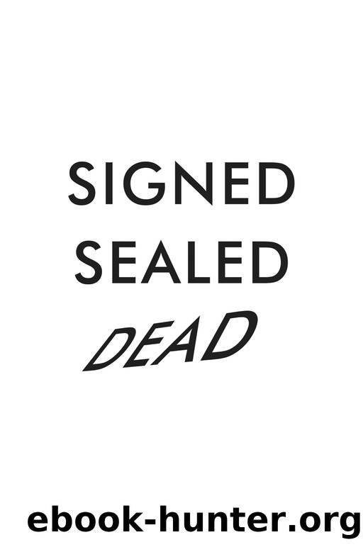 Signed Sealed Dead by Cynthia Murphy