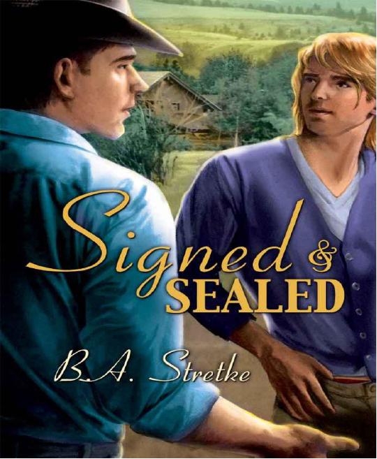 Signed and Sealed by Stretke B.A
