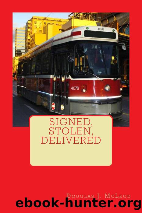 Signed, Stolen, Delivered by Douglas J. McLeod