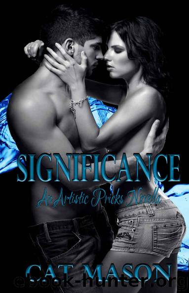 Significance (Artistic Pricks Ink) by Cat Mason